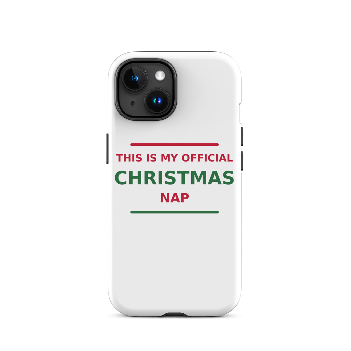 This Is My Official Christmas Nap funny Christmas iPhone case, front view