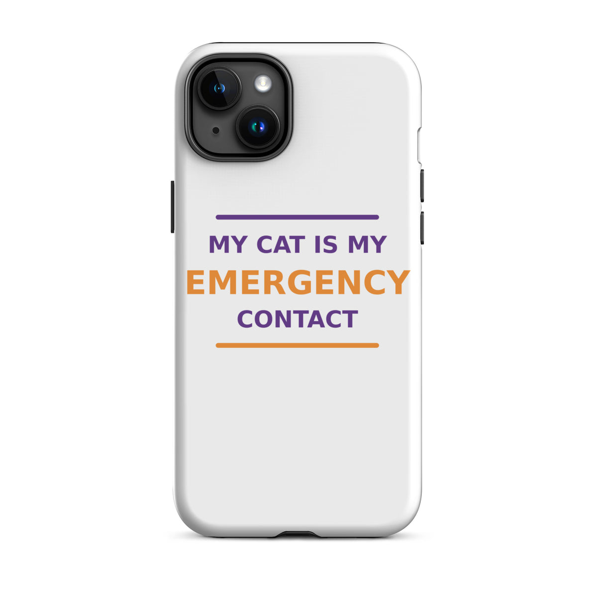 My Cat Is My Emergency Contact cat lover iPhone case, front view