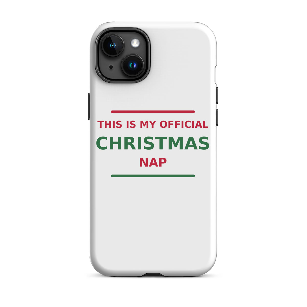This Is My Official Christmas Nap funny Christmas iPhone case, front view