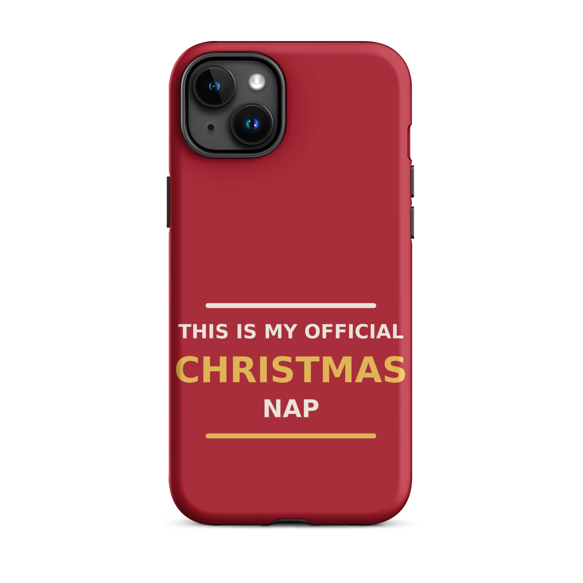 This Is My Official Christmas Nap funny Christmas iPhone case in Holly Red, front view