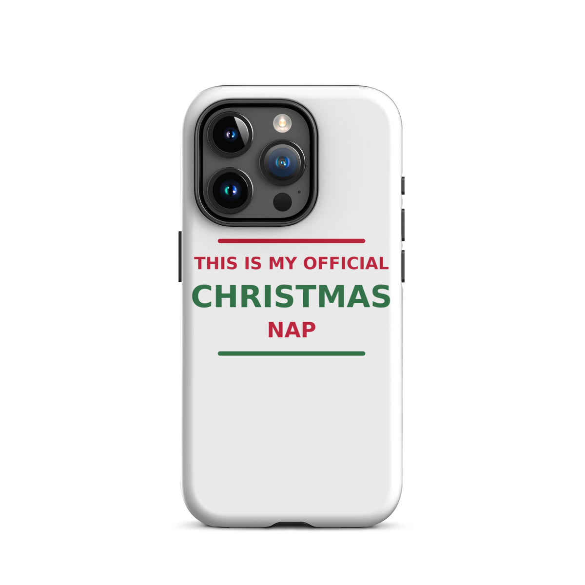This Is My Official Christmas Nap funny Christmas iPhone case, front view