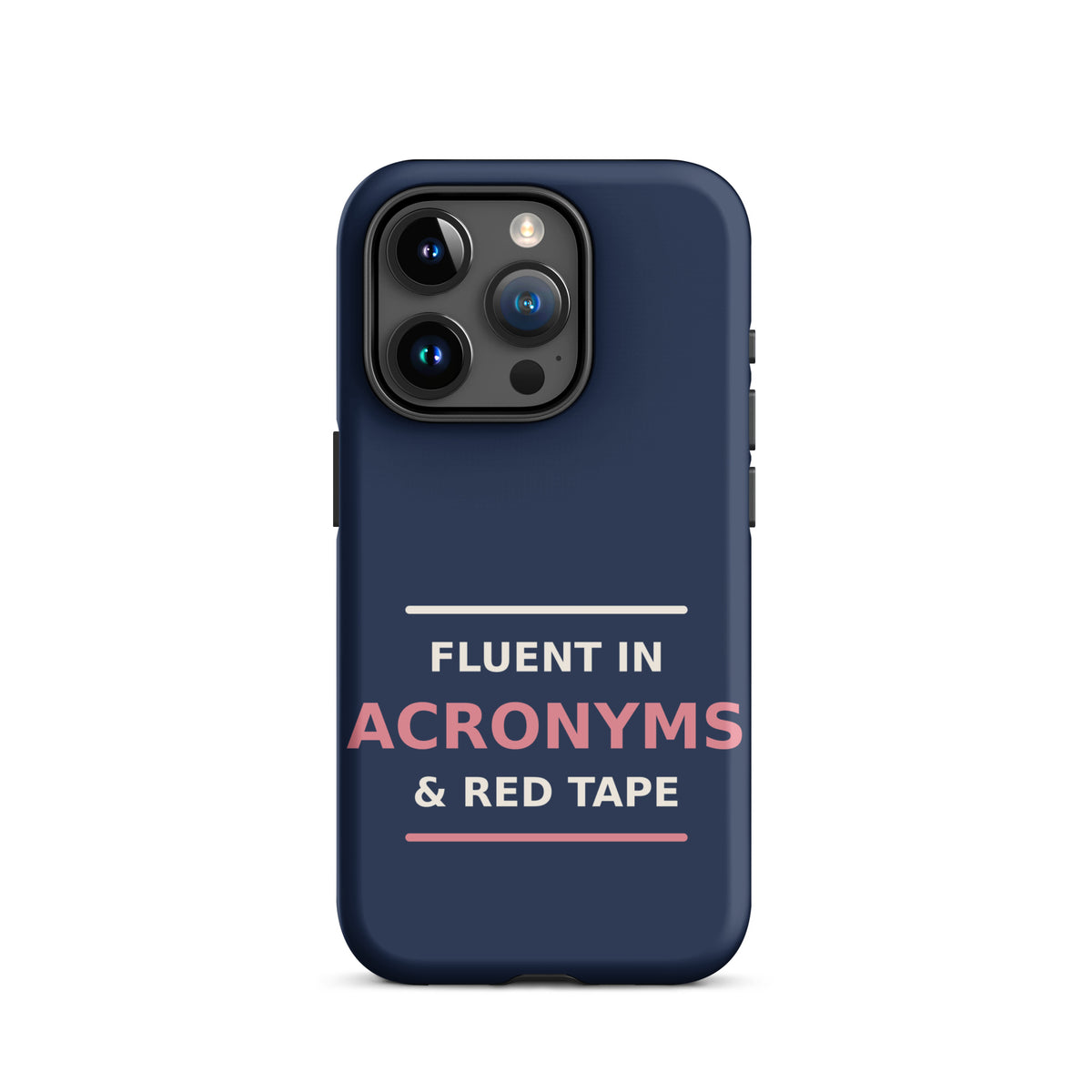 Fluent In Acronyms & Red Tape funny coworker iPhone case in Navy, front view