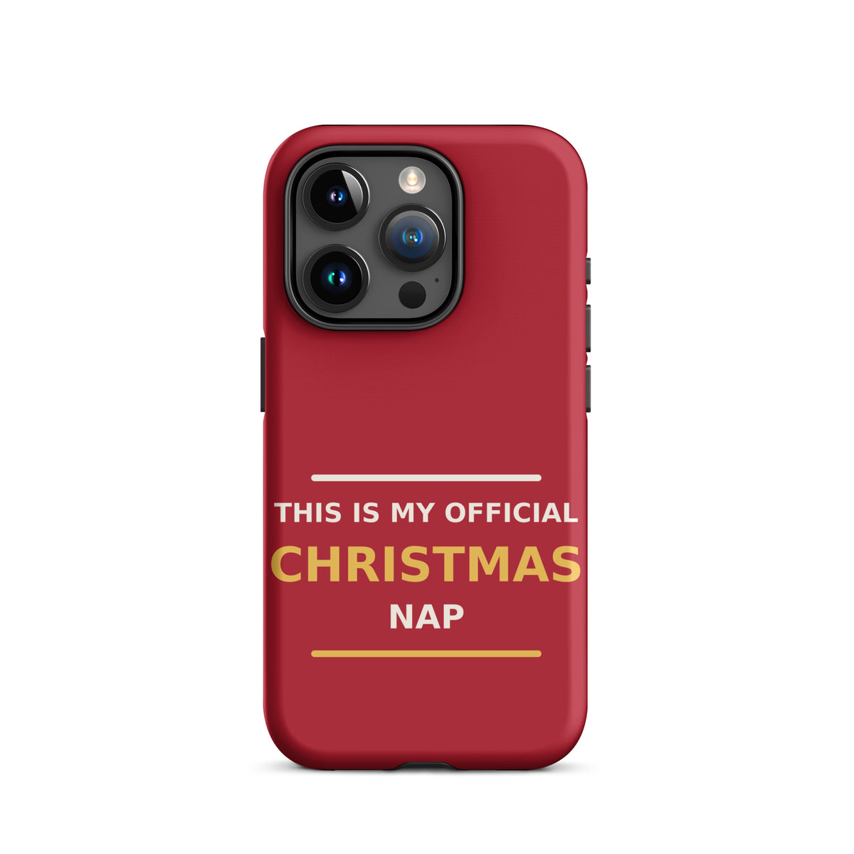 This Is My Official Christmas Nap funny Christmas iPhone case in Holly Red, front view
