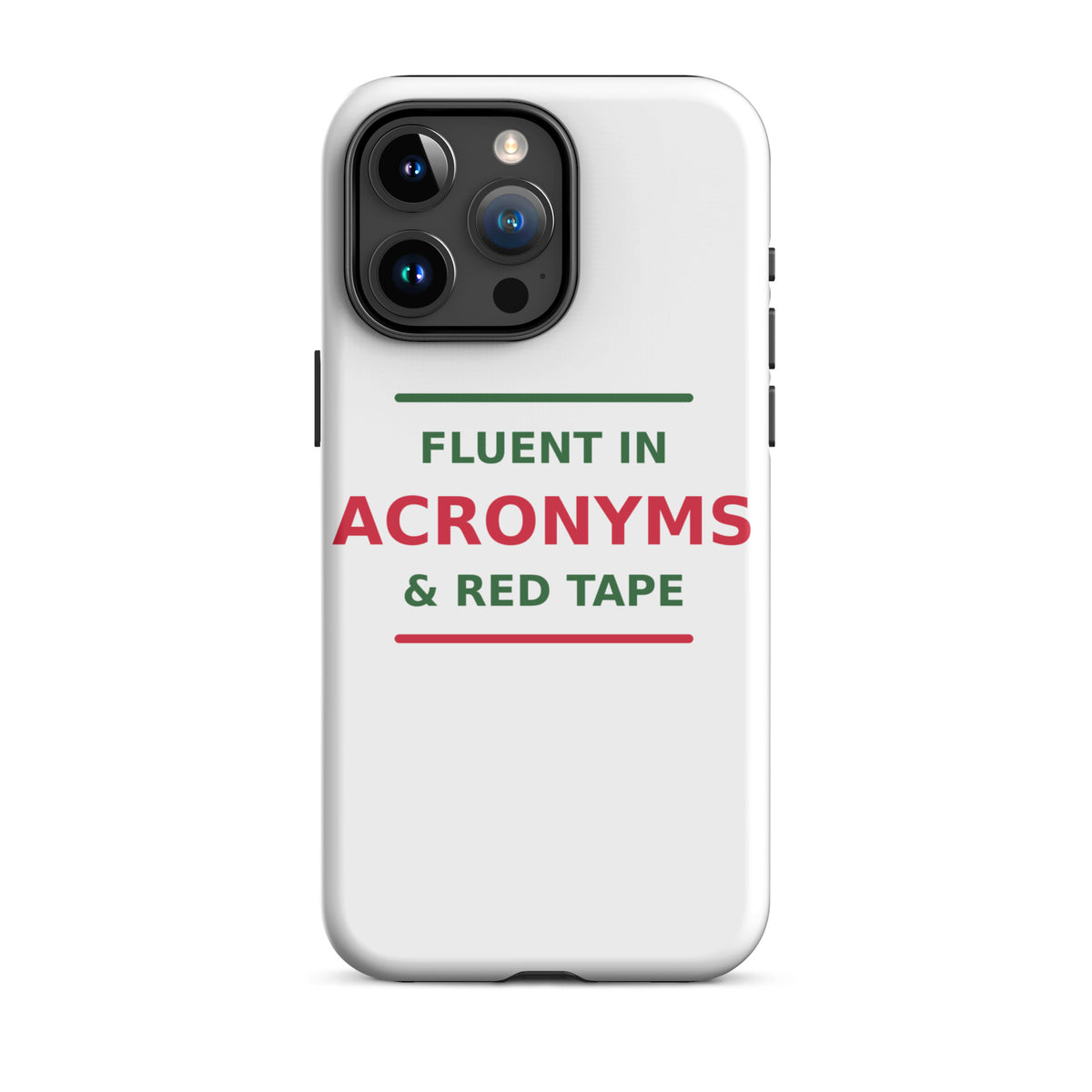 Fluent In Acronyms & Red Tape funny coworker iPhone case, front view