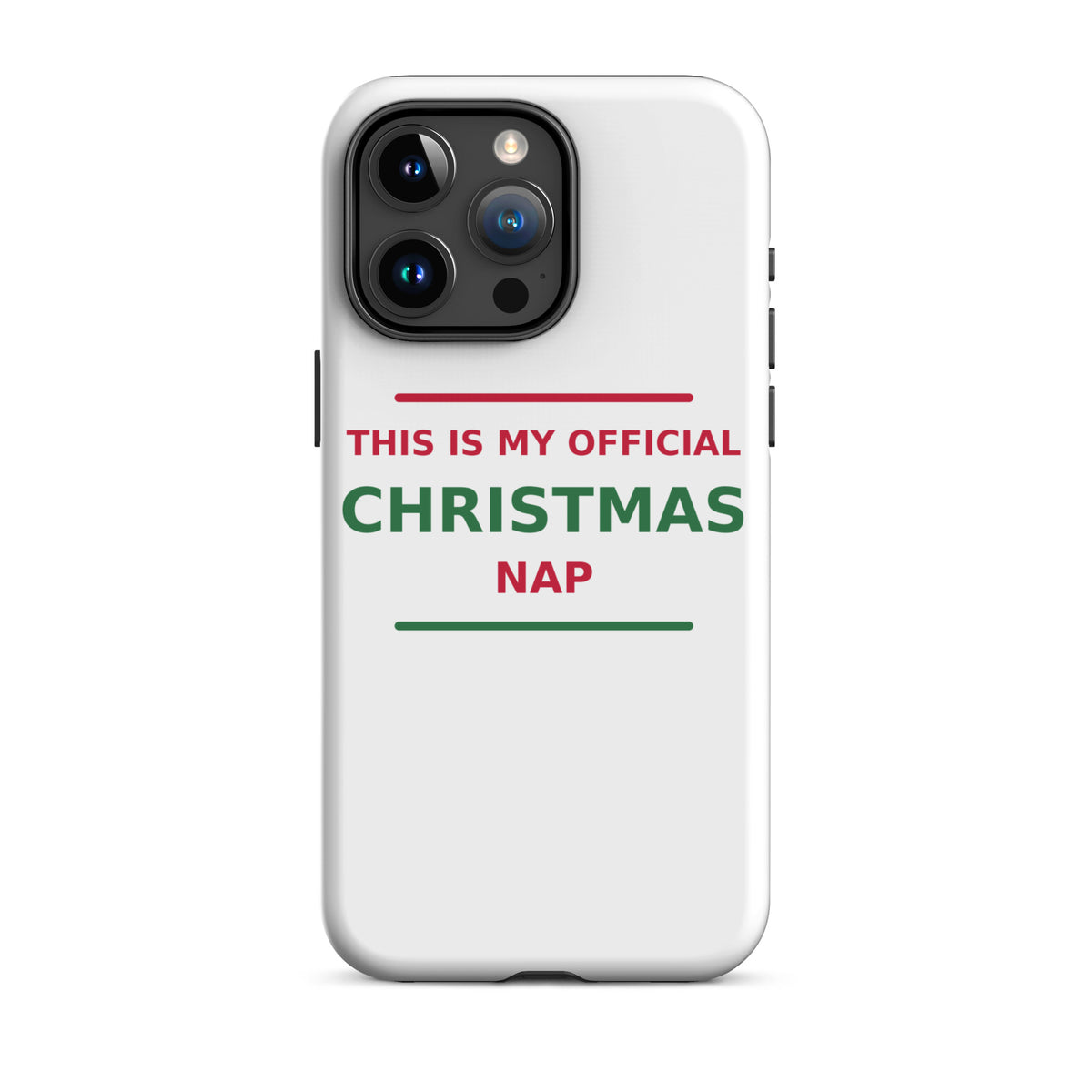 This Is My Official Christmas Nap funny Christmas iPhone case, front view