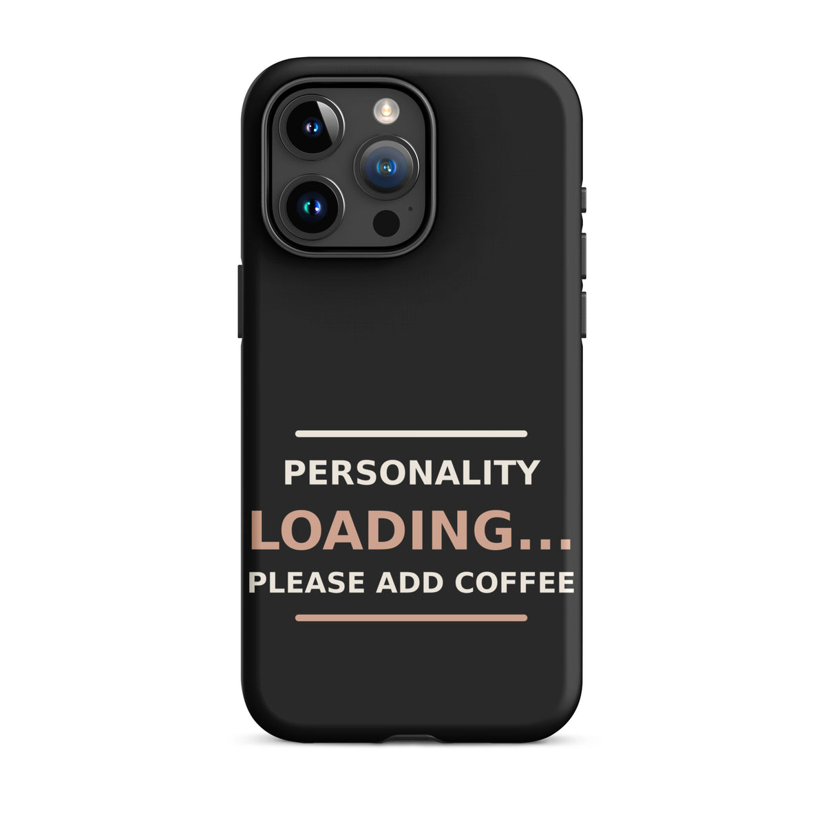 Personality Loading... Please Add Coffee phone case in Black by Little Laughs Co.
