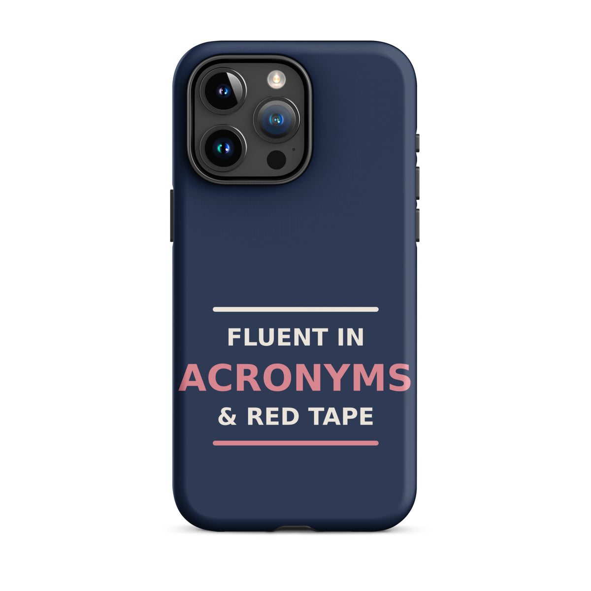 Fluent In Acronyms & Red Tape funny coworker iPhone case in Navy, front view