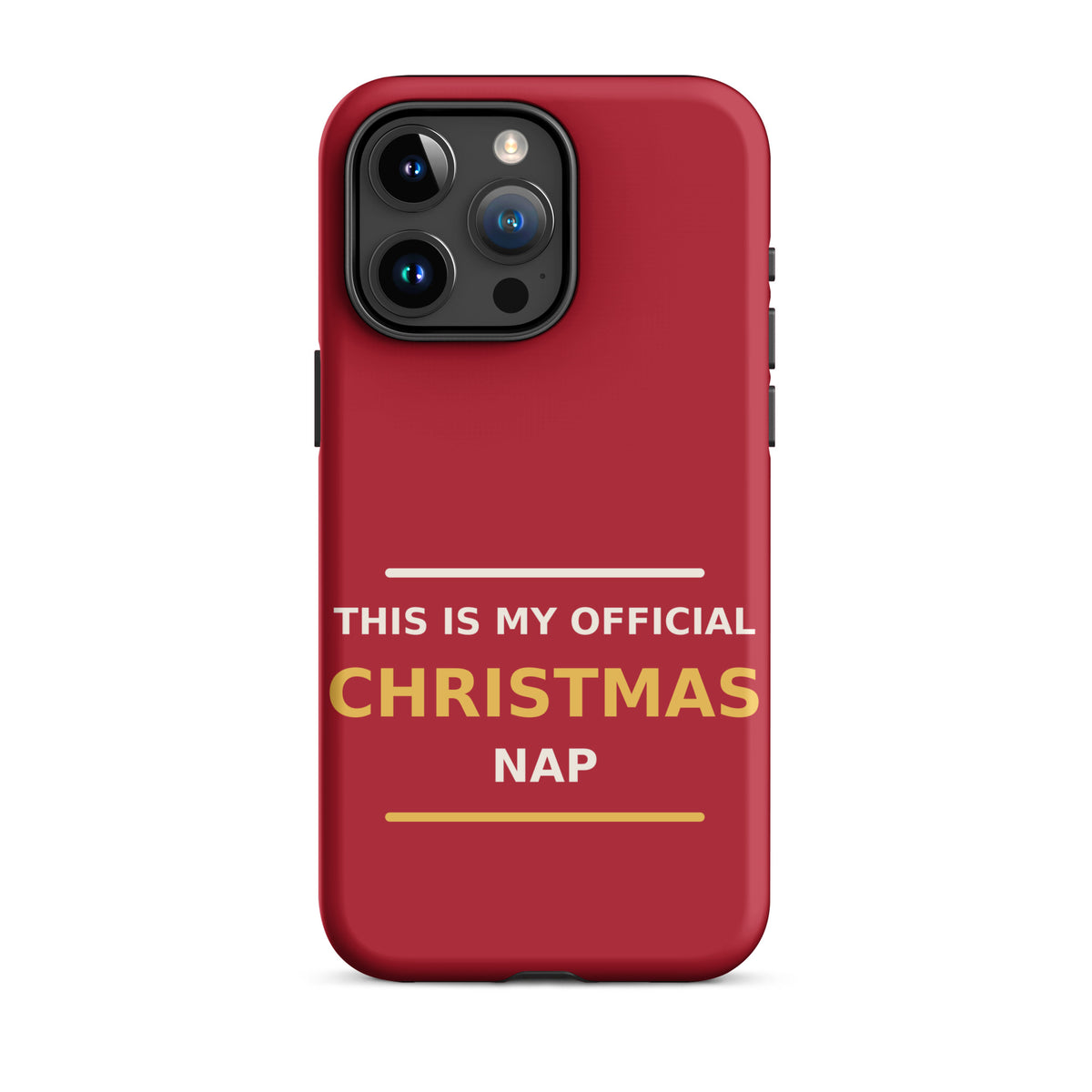 This Is My Official Christmas Nap funny Christmas iPhone case in Holly Red, front view