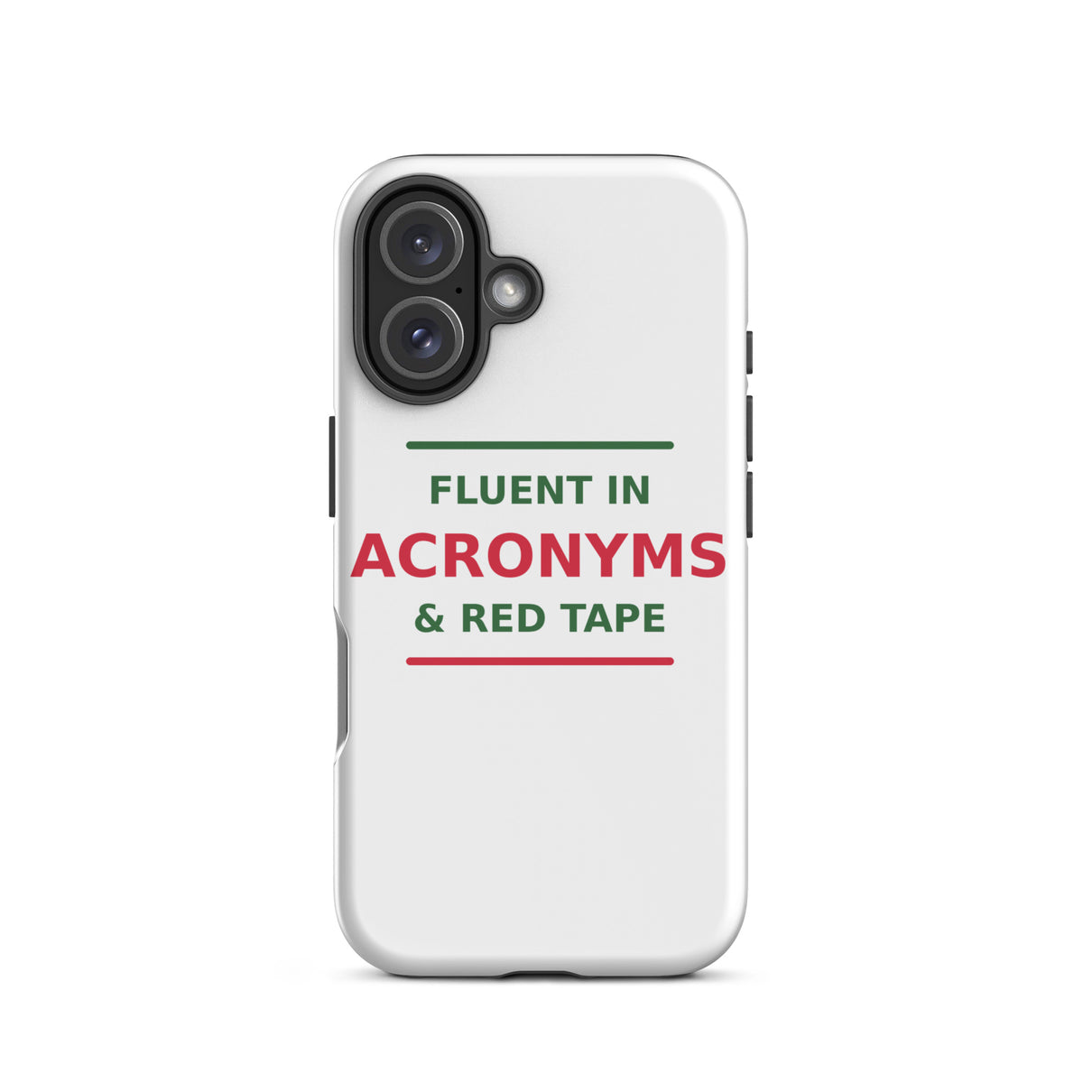 Fluent In Acronyms & Red Tape funny coworker iPhone case, front view