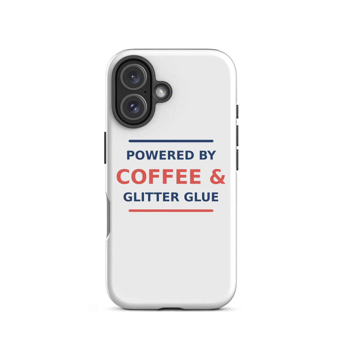 Powered By Coffee & Glitter Glue funny teacher iPhone case, front view