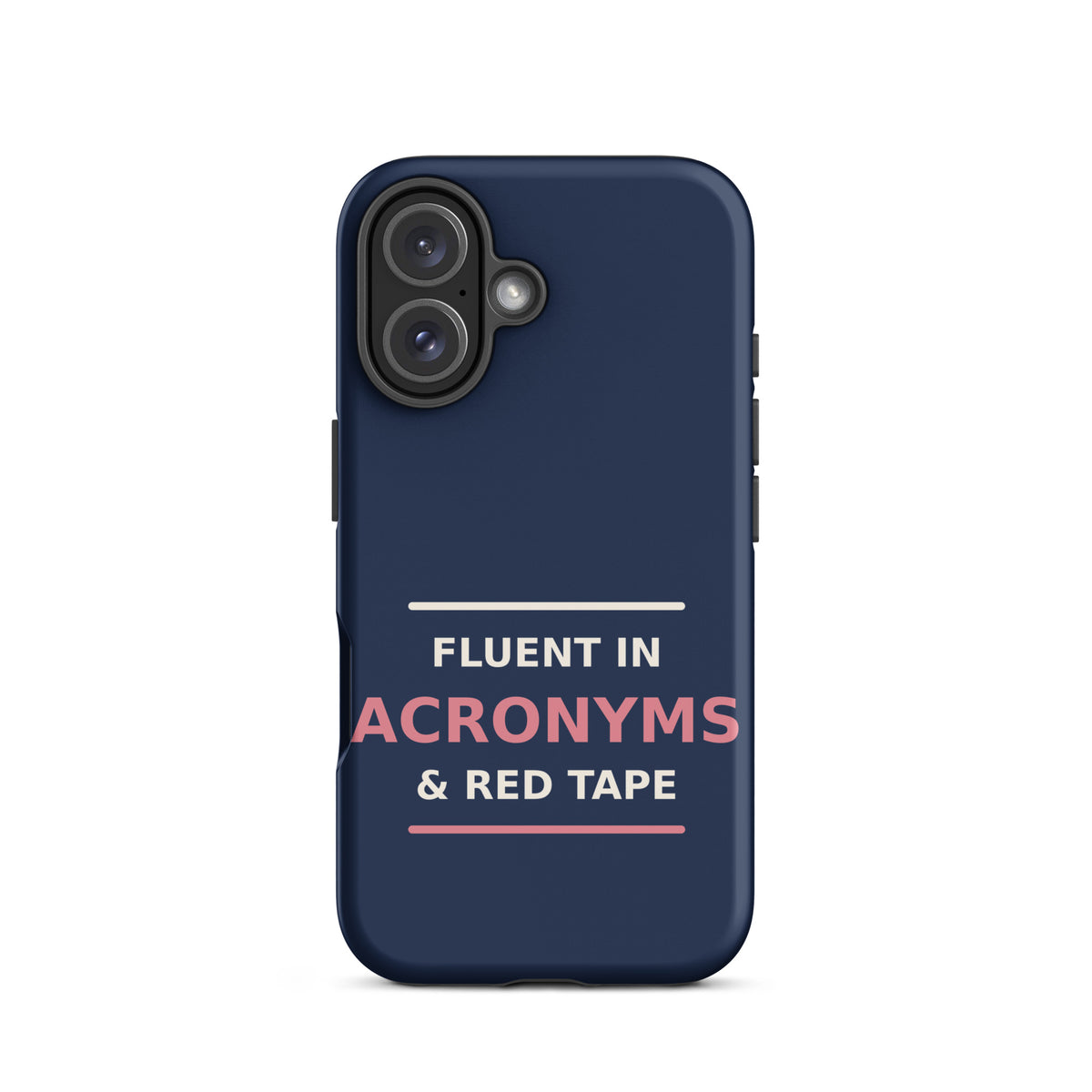 Fluent In Acronyms & Red Tape funny coworker iPhone case in Navy, front view