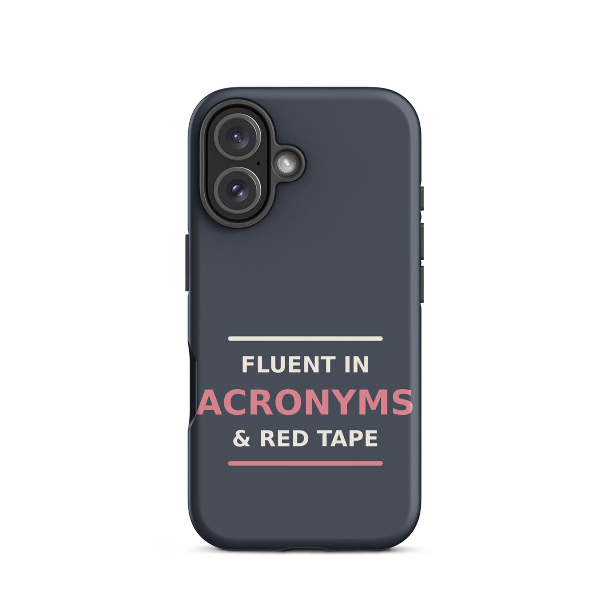 Fluent In Acronyms & Red Tape funny coworker iPhone case in Slate, front view