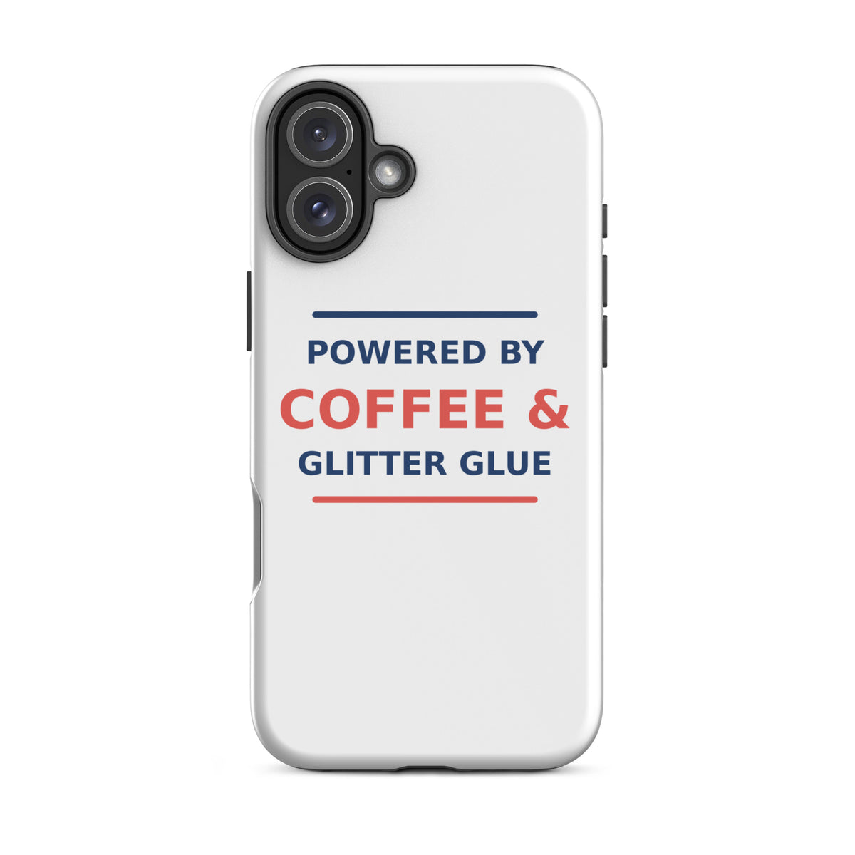 Powered By Coffee & Glitter Glue funny teacher iPhone case, front view