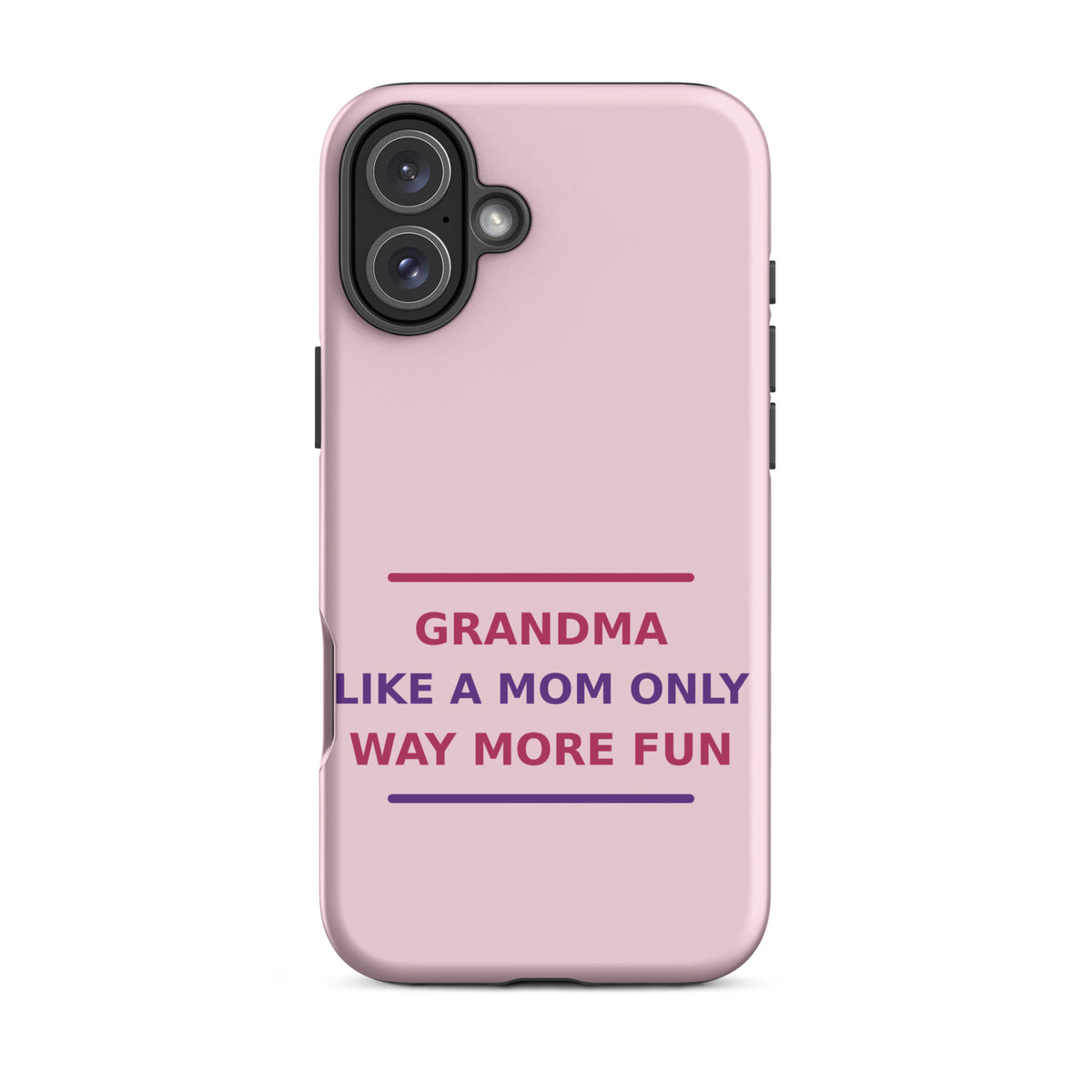 Grandma: Like A Mom, Only Way More Fun funny grandma iPhone case in Blush, front view