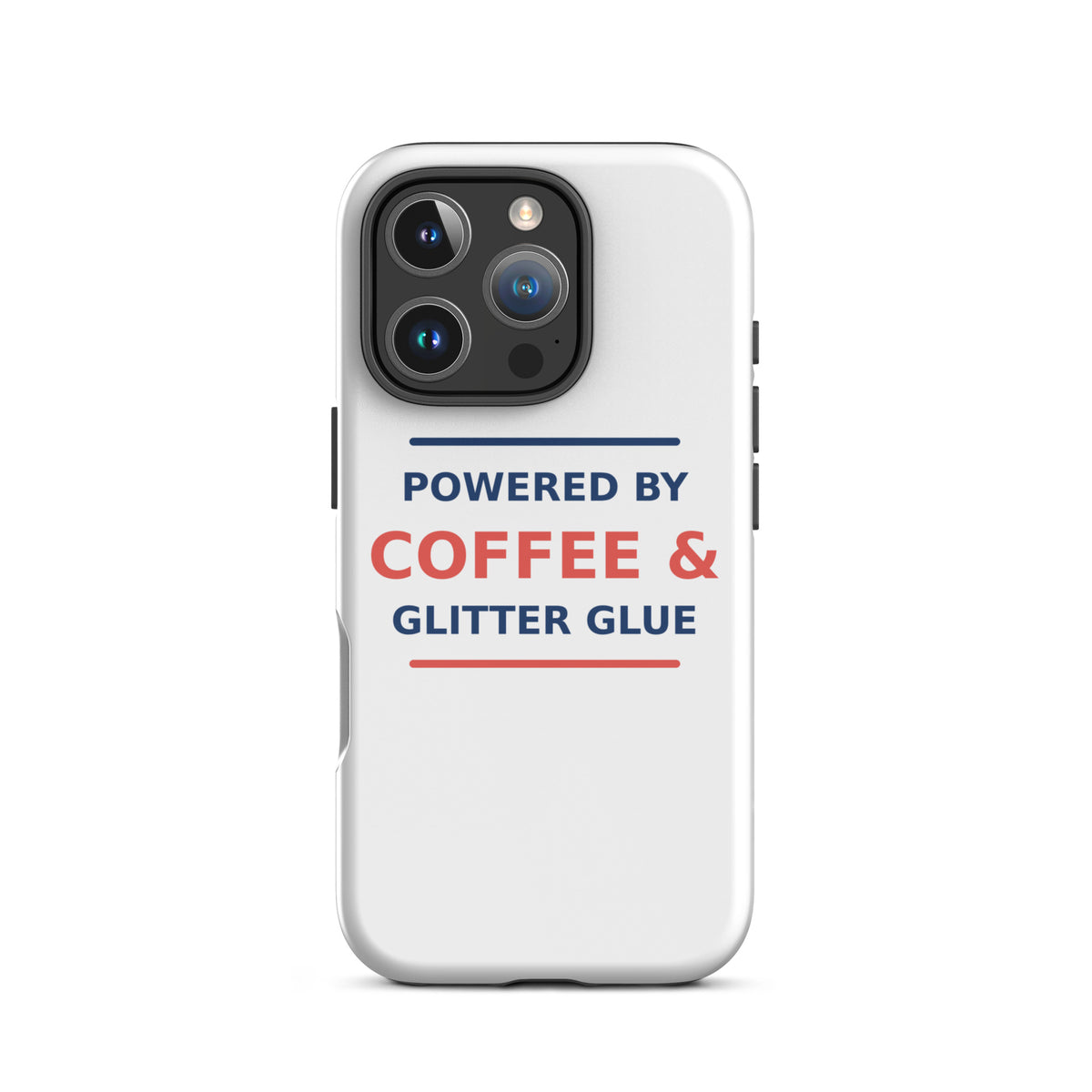 Powered By Coffee & Glitter Glue funny teacher iPhone case, front view