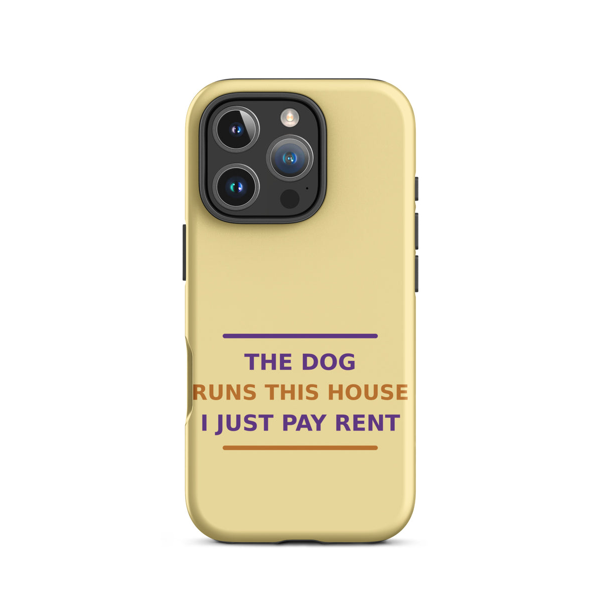 The Dog Runs This House, I Just Pay Rent dog lover iPhone case in Butter Yellow, front view
