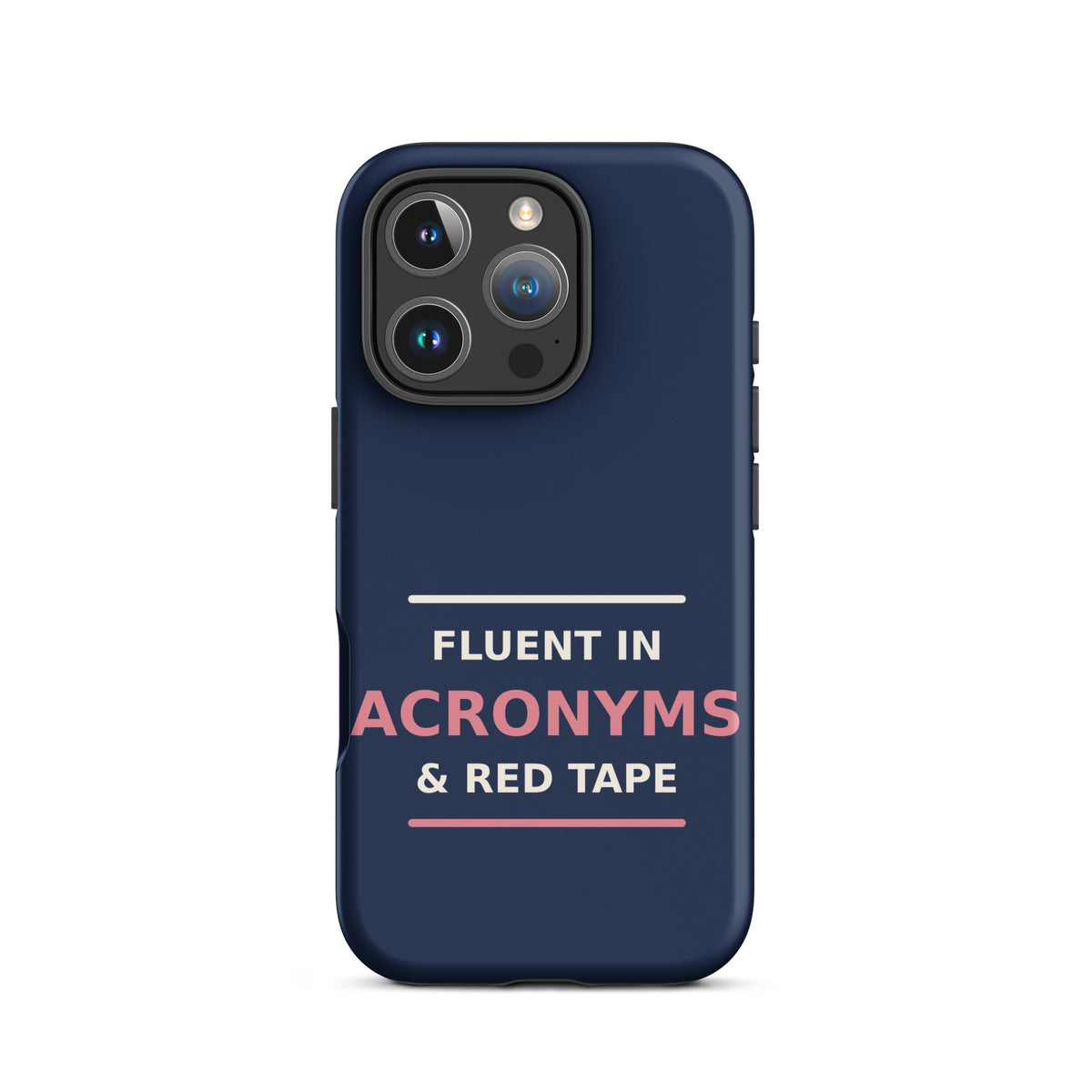 Fluent In Acronyms & Red Tape funny coworker iPhone case in Navy, front view
