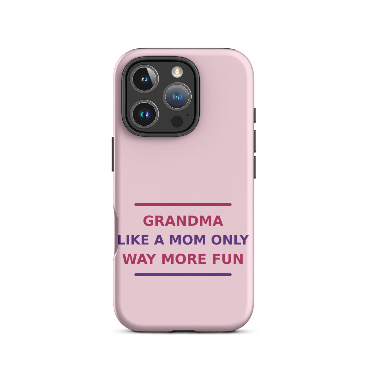 Grandma: Like A Mom, Only Way More Fun funny grandma iPhone case in Blush, front view