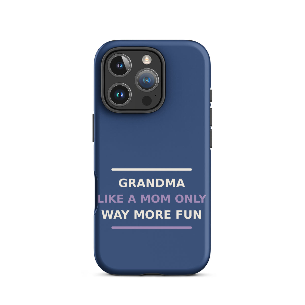 Grandma: Like A Mom, Only Way More Fun funny grandma iPhone case in Denim, front view