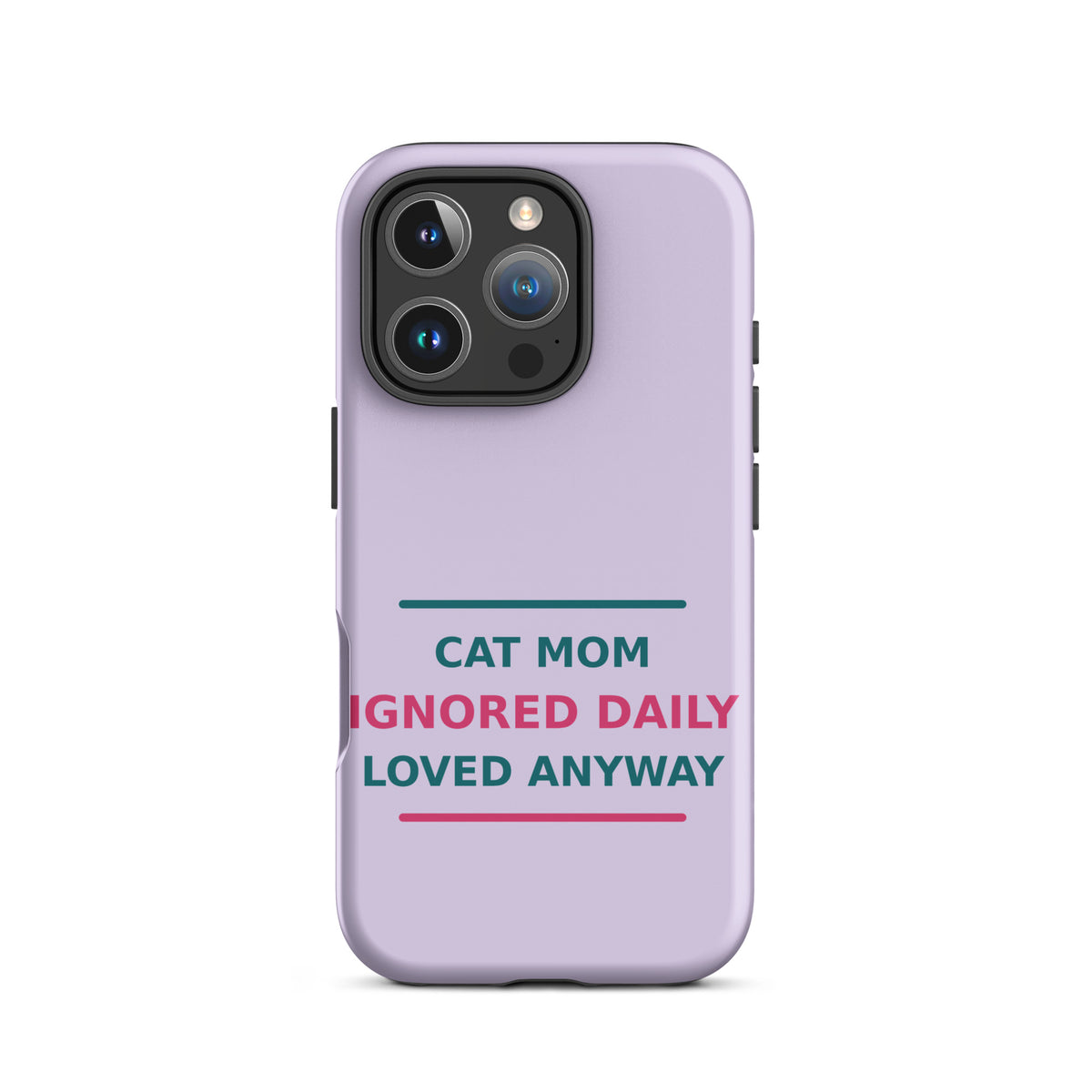 Cat Mom: Ignored Daily, Loved Anyway cat mom iPhone case in Lavender, front view