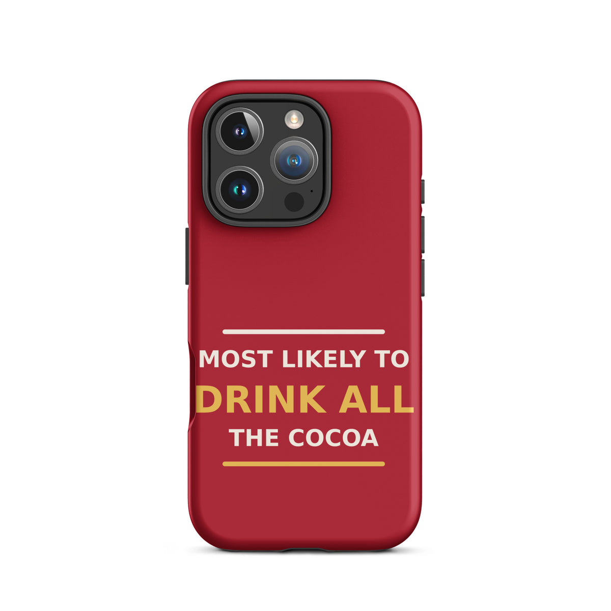 Most Likely To Drink All The Cocoa funny Christmas iPhone case in Holly Red, front view