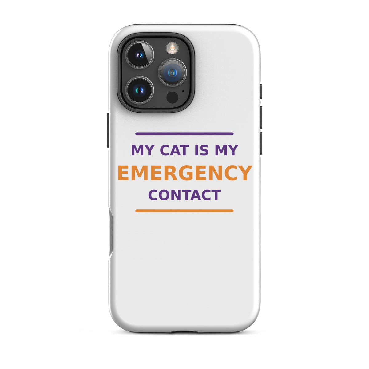 My Cat Is My Emergency Contact cat lover iPhone case, front view