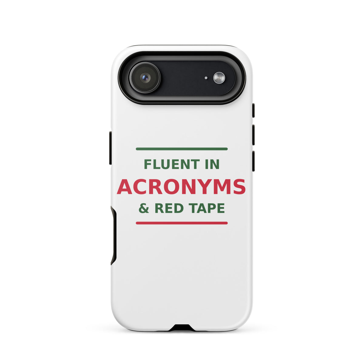 Fluent In Acronyms & Red Tape funny coworker iPhone case, front view