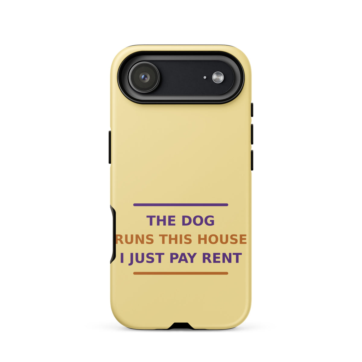 The Dog Runs This House, I Just Pay Rent dog lover iPhone case in Butter Yellow, front view