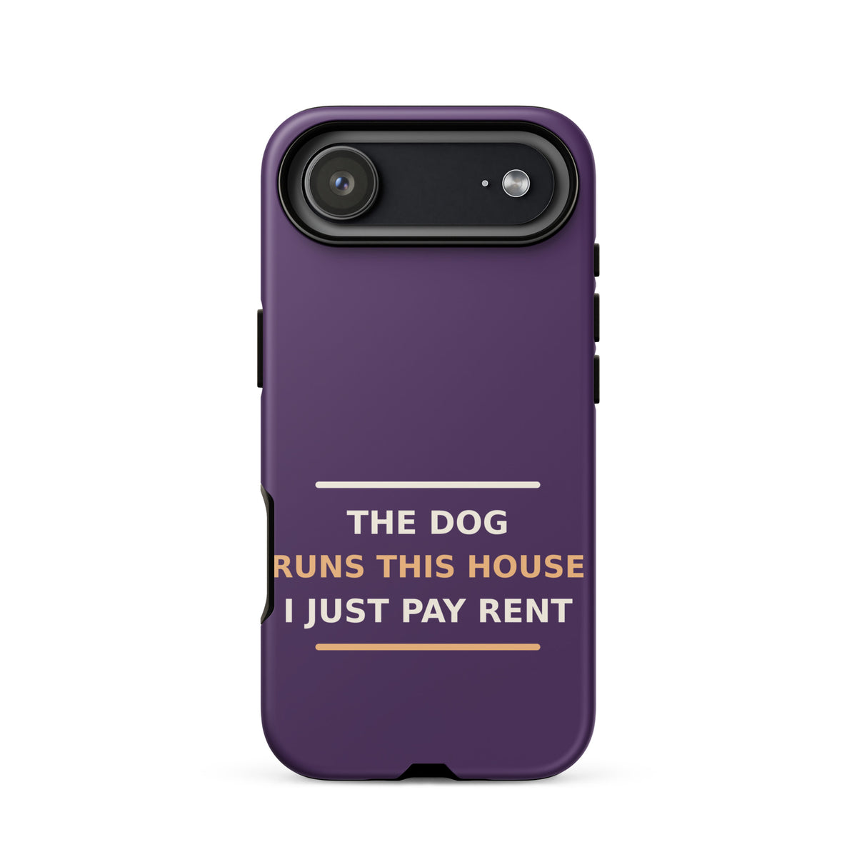 The Dog Runs This House, I Just Pay Rent dog lover iPhone case in Plum, front view
