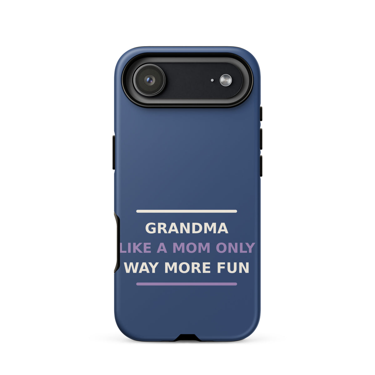 Grandma: Like A Mom, Only Way More Fun funny grandma iPhone case in Denim, front view