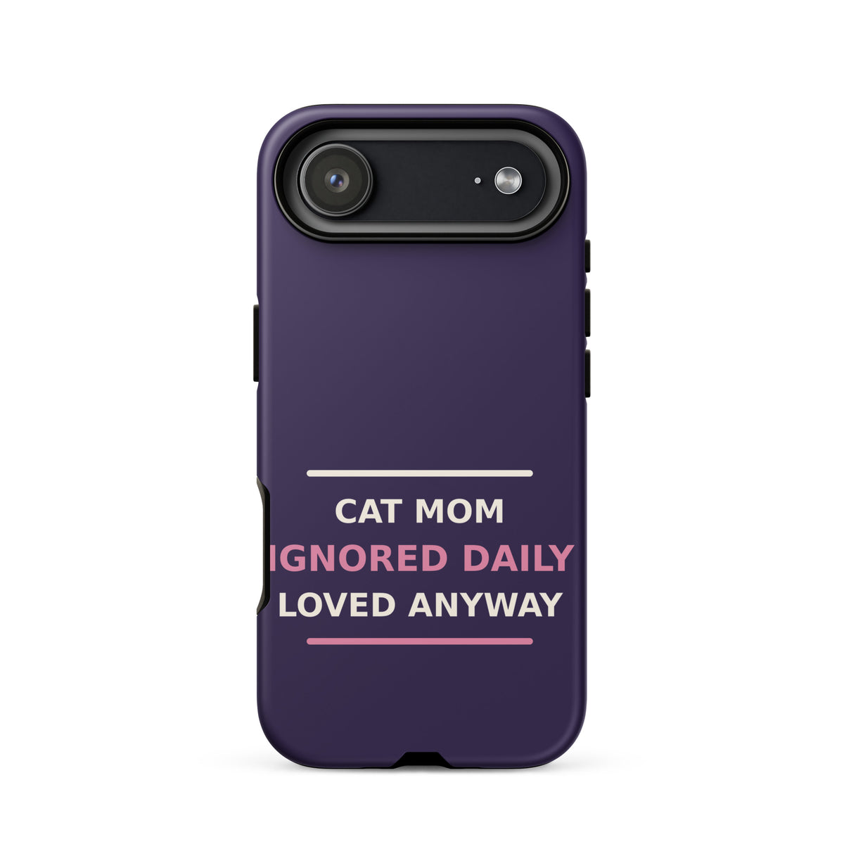 Cat Mom: Ignored Daily, Loved Anyway cat mom iPhone case in Midnight Purple, front view