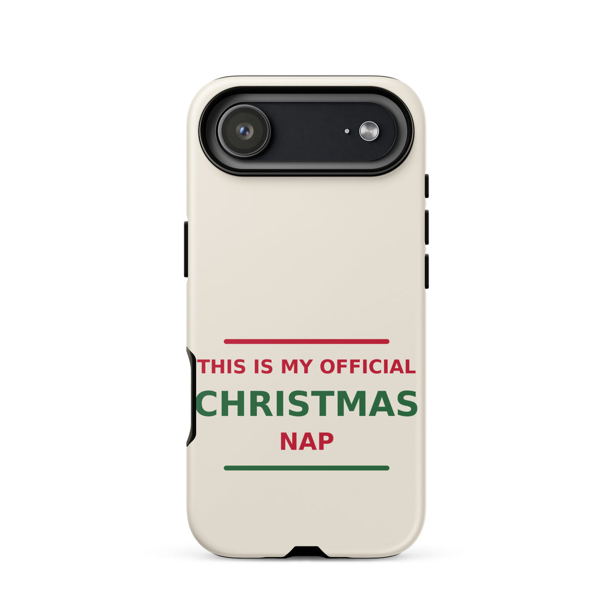 This Is My Official Christmas Nap funny Christmas iPhone case in Snow Cream, front view