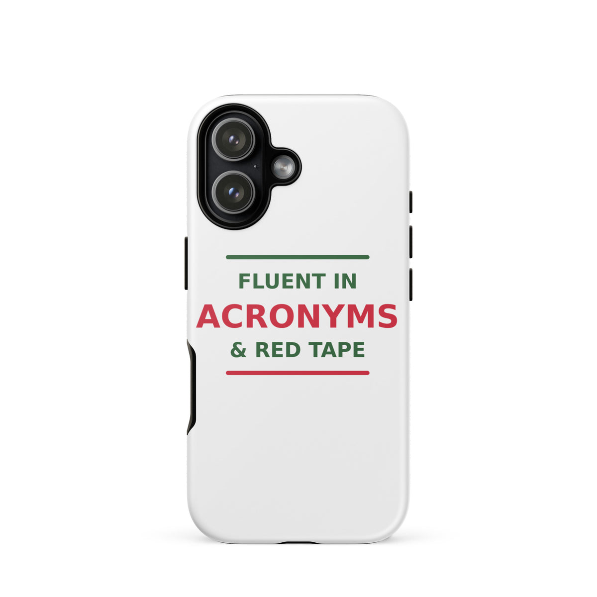 Fluent In Acronyms & Red Tape funny coworker iPhone case, front view