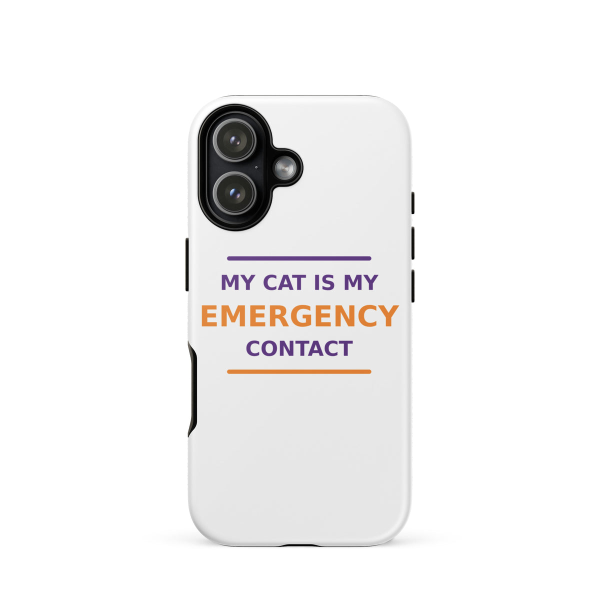 My Cat Is My Emergency Contact cat lover iPhone case, front view
