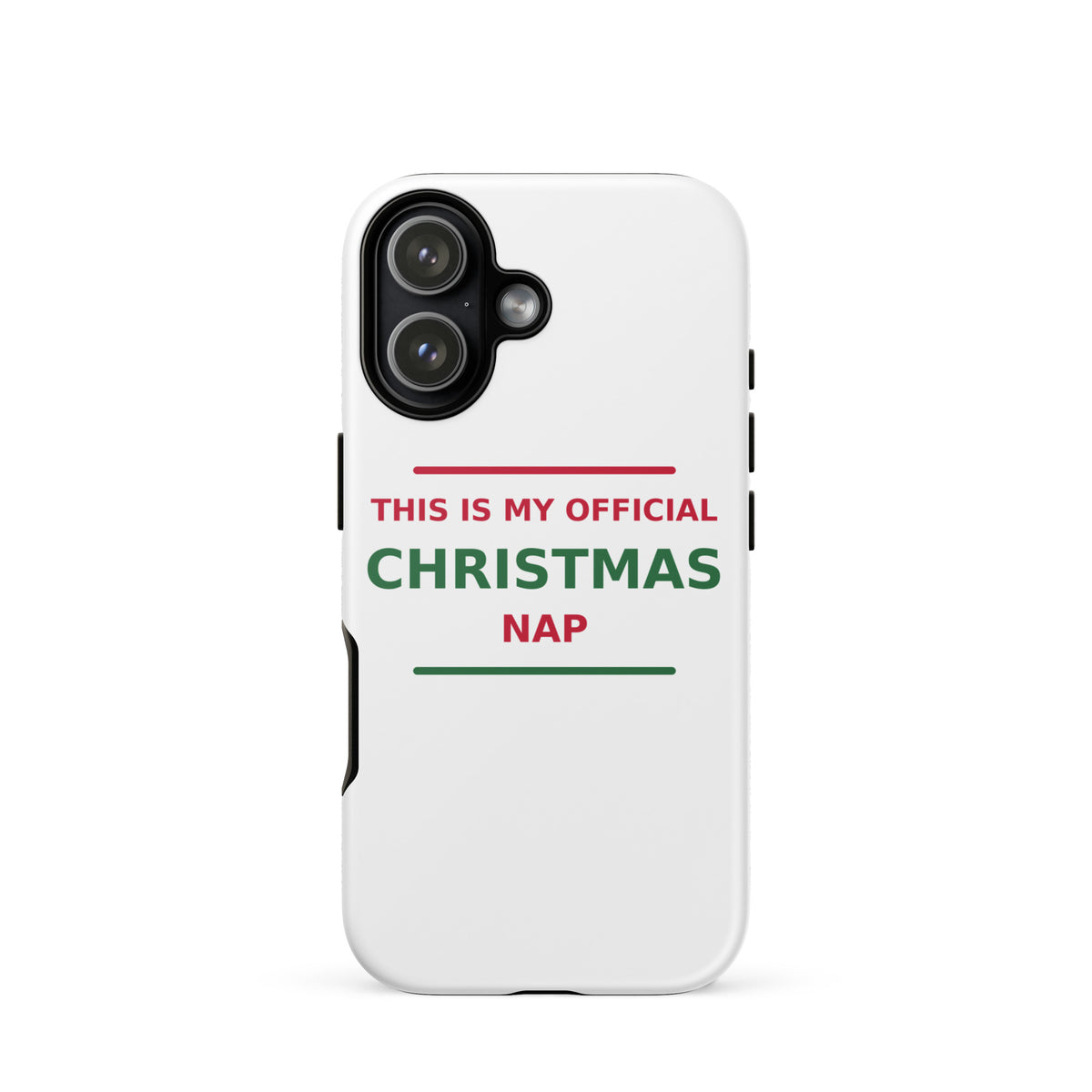 This Is My Official Christmas Nap funny Christmas iPhone case, front view