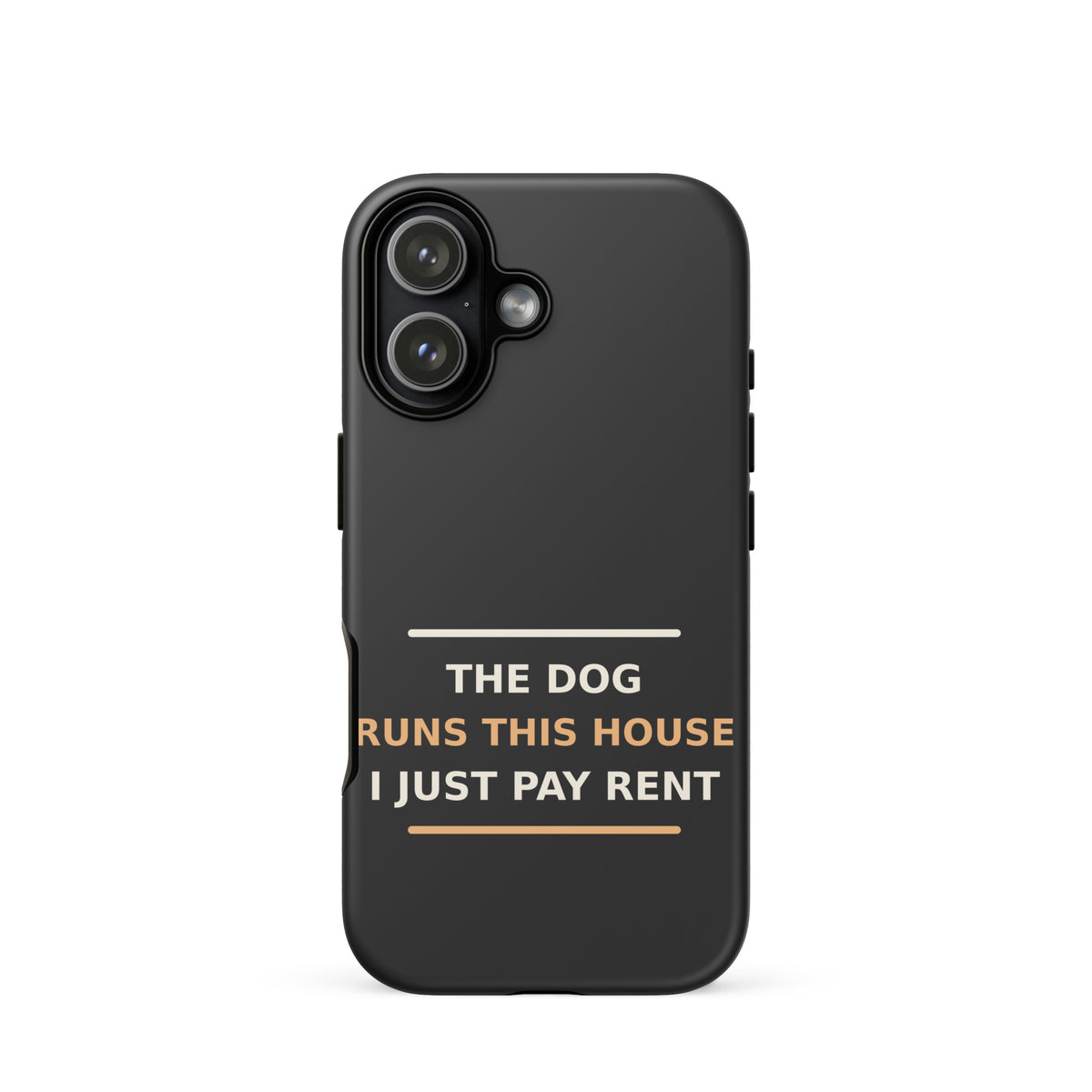 The Dog Runs This House, I Just Pay Rent dog lover iPhone case in Charcoal, front view