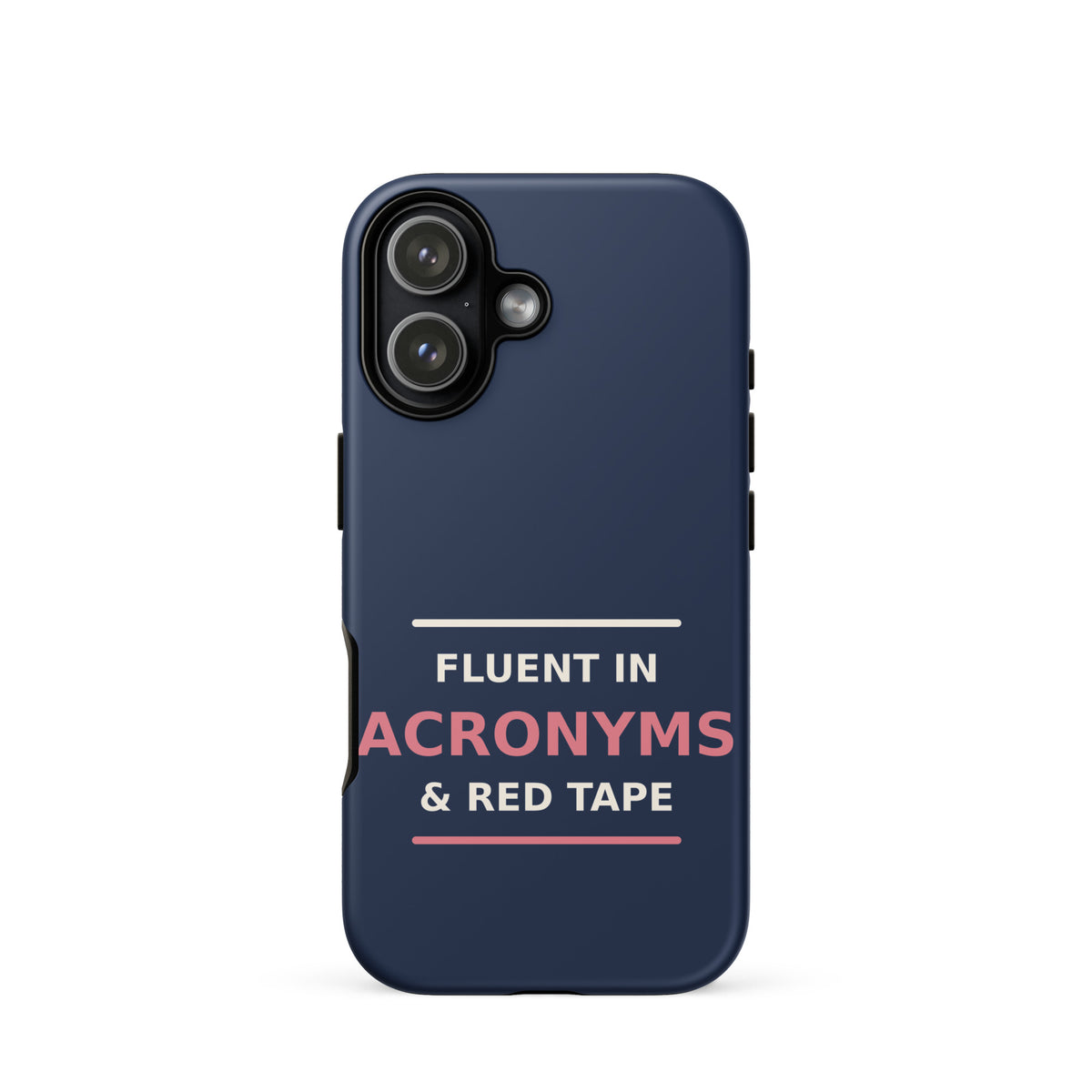 Fluent In Acronyms & Red Tape funny coworker iPhone case in Navy, front view