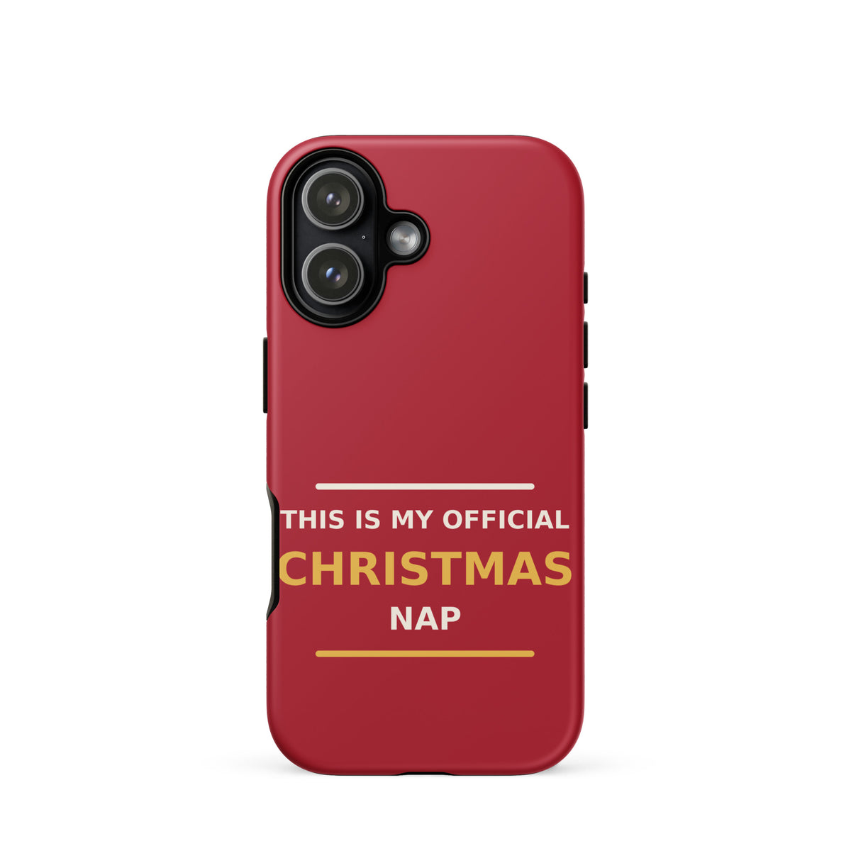 This Is My Official Christmas Nap funny Christmas iPhone case in Holly Red, front view