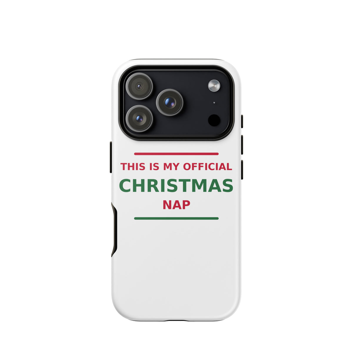 This Is My Official Christmas Nap funny Christmas iPhone case, front view