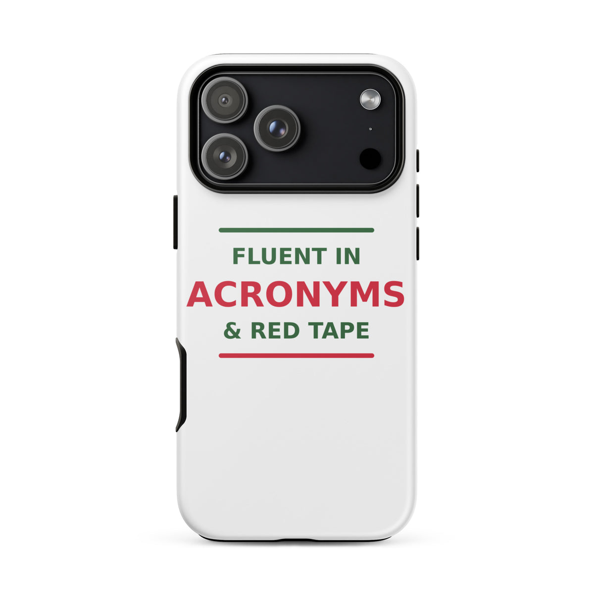 Fluent In Acronyms & Red Tape funny coworker iPhone case, front view