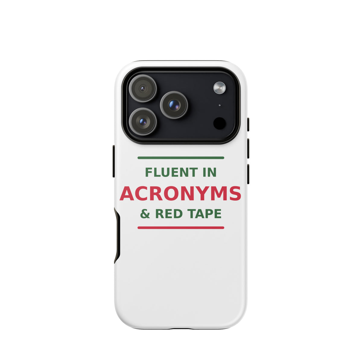 Fluent In Acronyms & Red Tape funny coworker iPhone case, front view