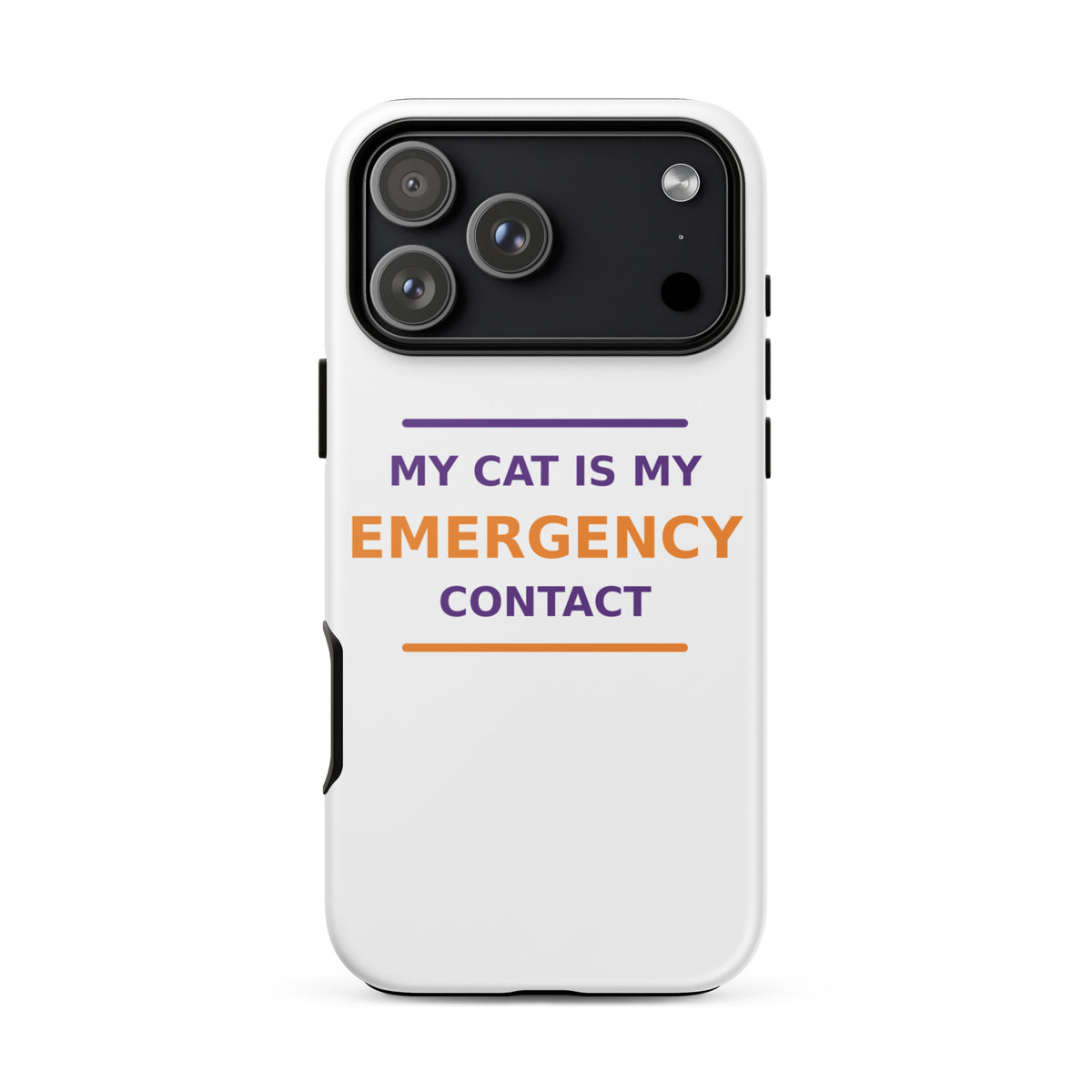 My Cat Is My Emergency Contact cat lover iPhone case, front view