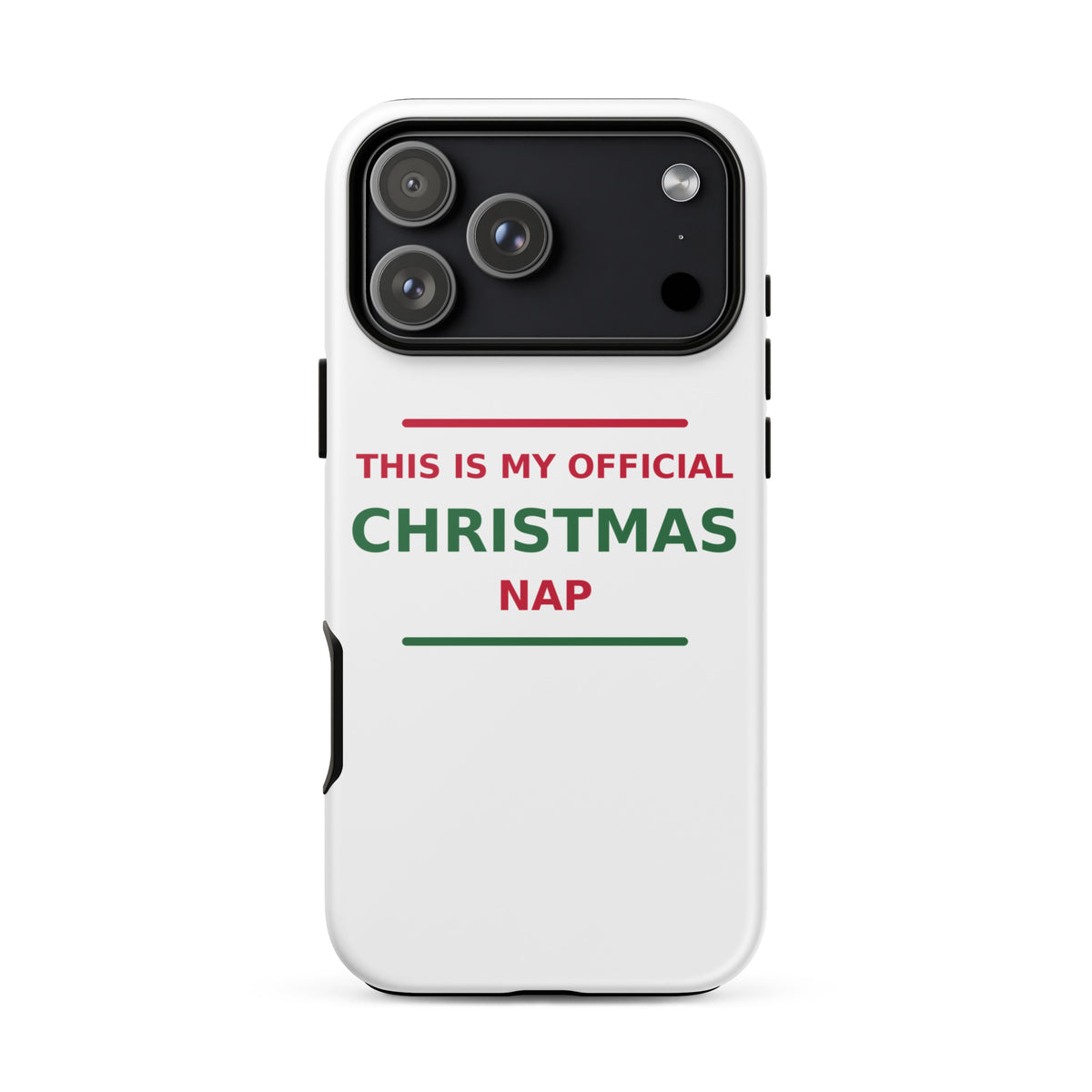 This Is My Official Christmas Nap funny Christmas iPhone case, front view