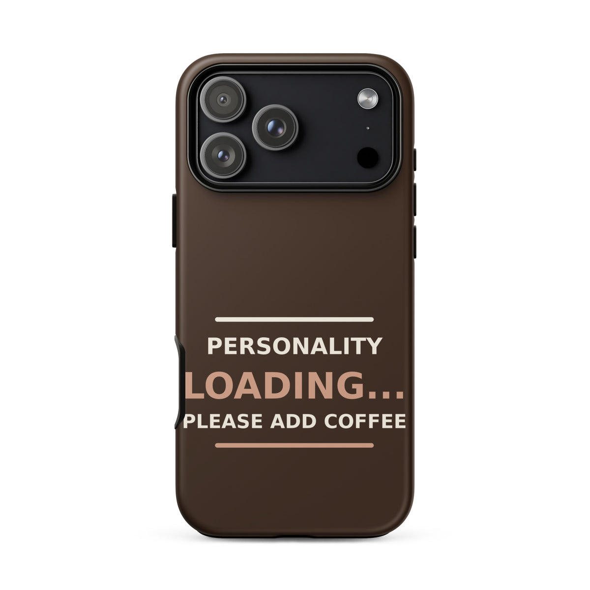 Personality Loading... Please Add Coffee coffee lover iPhone case in Espresso, front view