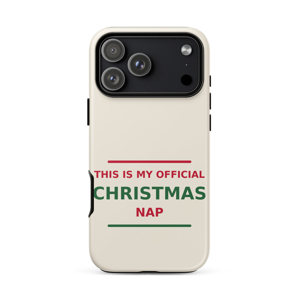 This Is My Official Christmas Nap funny Christmas iPhone case in Snow Cream, front view
