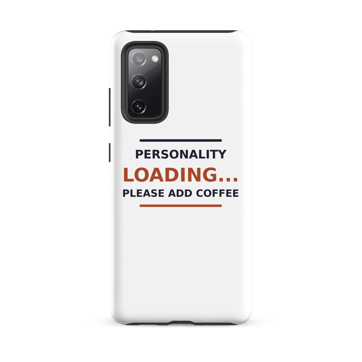 Personality Loading... Please Add Coffee phone case by Little Laughs Co.