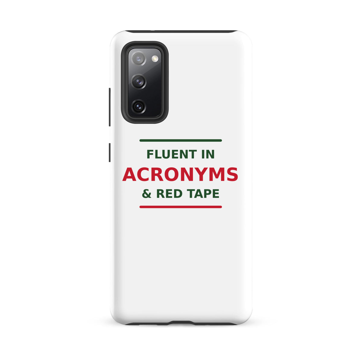 Fluent In Acronyms & Red Tape funny coworker Samsung case, front view