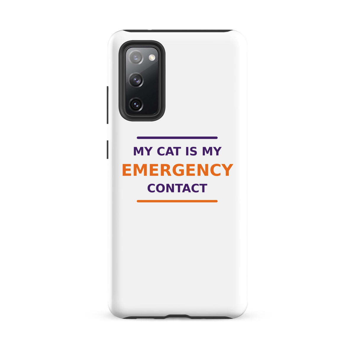 My Cat Is My Emergency Contact cat lover Samsung case, front view