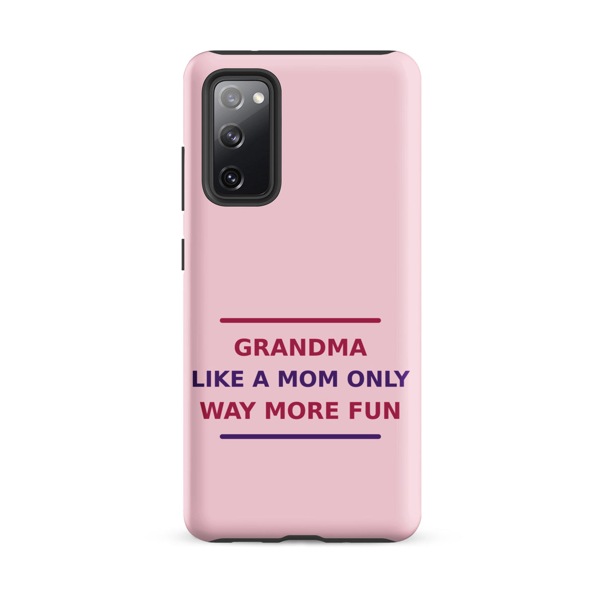 Grandma: Like A Mom, Only Way More Fun funny grandma Samsung case in Blush, front view