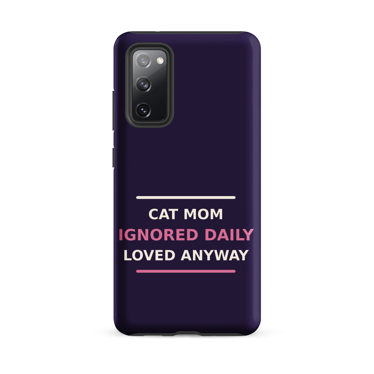 Cat Mom: Ignored Daily, Loved Anyway cat mom Samsung case in Midnight Purple, front view